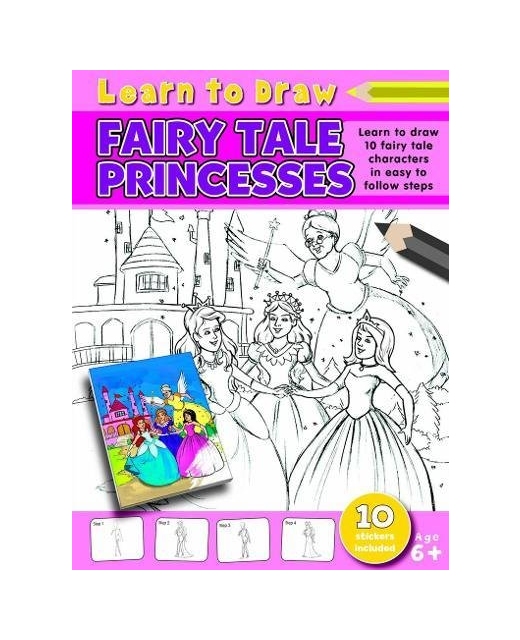 LEARN TO DRAW FAIRY TALE PRINCESSES
