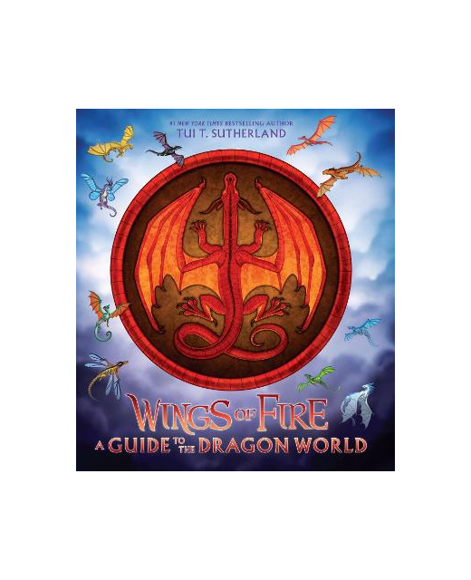 WINGS OF FIRE GUIDE TO DRAGON WORLD