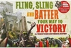 FLING SLING AND BATTER YOUR WAY TO VICTORY