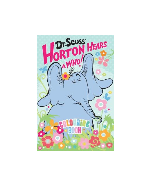 DR SEUSS HORTON WHO COLOURING BOOK