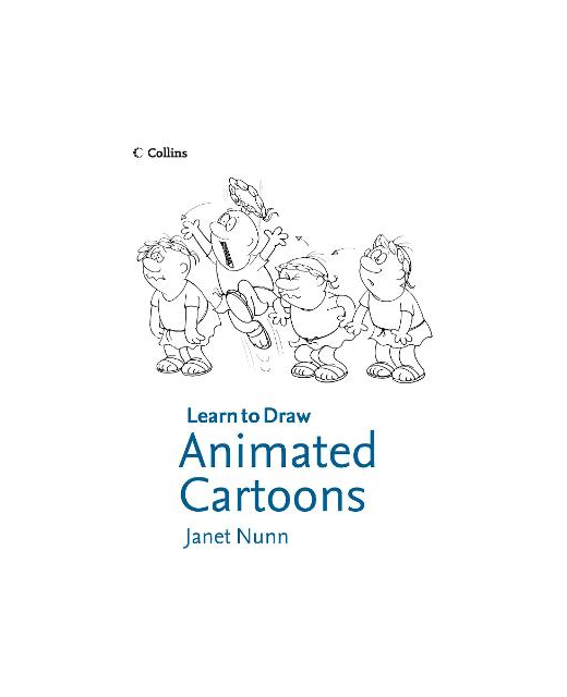 LEARN TO DRAW ANIMATED CARTOONS
