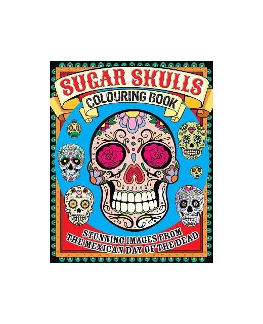 SUGAR SKULLS COLOURING BOOK