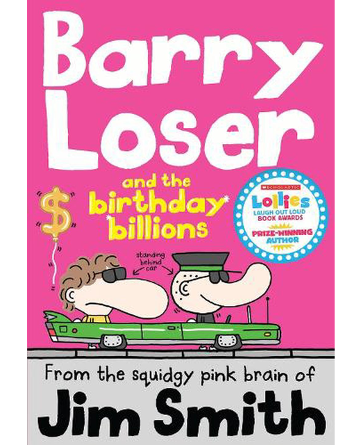 BARRY LOSER AND THE BIRTHDAY BILLIONS