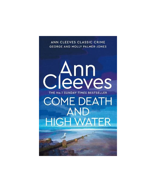 COME DEATH AND HIGH WATER