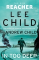 LEE CHILD - IN TOO DEEP