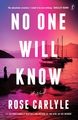 NO ONE WILL KNOW