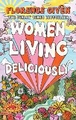 WOMEN LIVING DELICIOUSLY