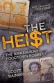 The Heist - The Birkenhead Foodtown Robbery