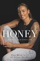 Honey - My Story of Love, Loss and Victory
