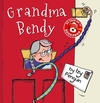 GRANDMA BENDY