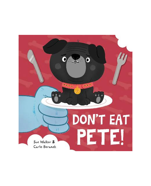 DON'T EAT PETE