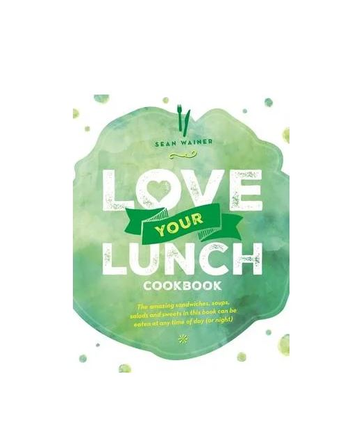 LOVE YOUR LUNCH 
