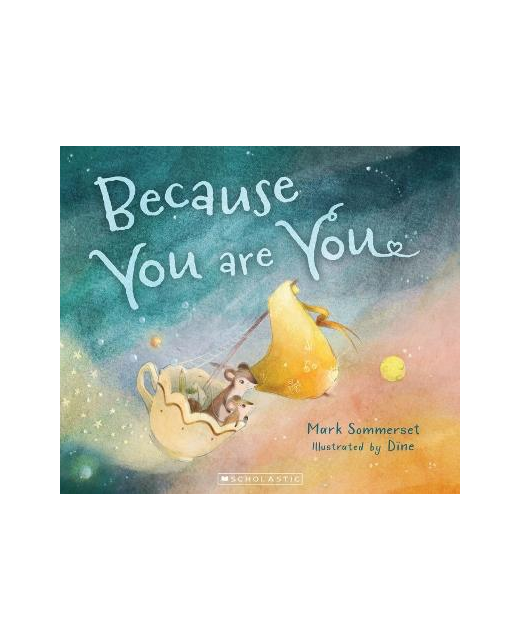 BECAUSE YOU ARE YOU