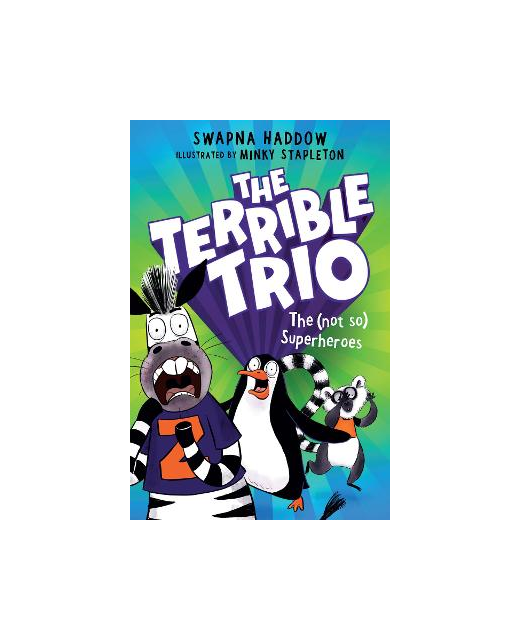The Terrible Trio 1 - The Not So Superheroes