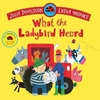 WHAT THE LADYBIRD HEARD