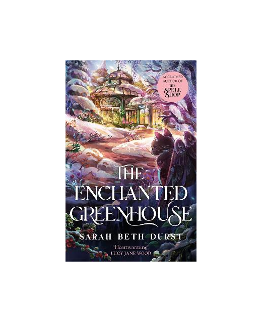 THE ENCHANTED GREENHOUSE 