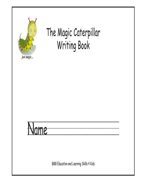 THE MAGIC CATERPILLAR WRITING BOOK A5