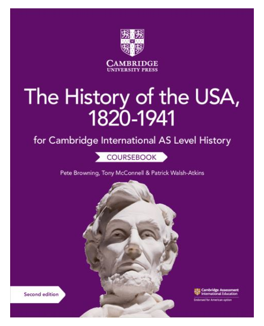The History of the USA 1820-1941 for Cambridge International AS Level History Coursebook
