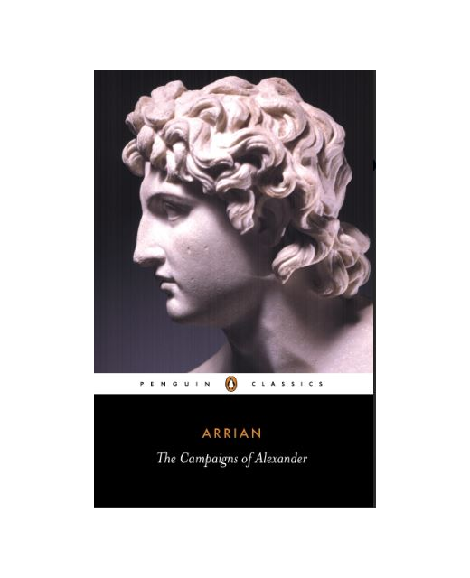 The Campaigns of Alexander  Penguin Classics