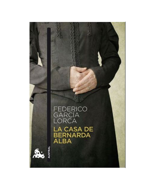 La Casa De Bernarda Alba The House of Bernarda Alba Spanish edition