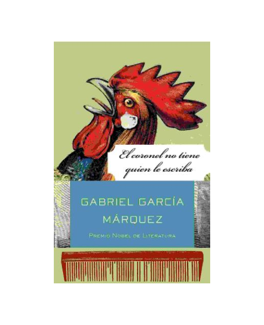 El Coronel No Tiene Quien le Escriba  No One Writes to the Colonel and Other Stories