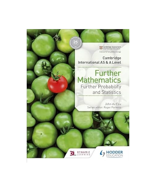 Cambridge International AS and A Level Further Mathematics  Further Probability and Statistics