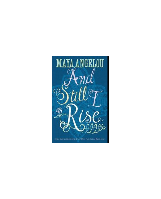And Still I Rise