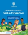 Cambridge Primary Global Perspectives - Learner's Skills Book 6 + Digital Access 1 Year