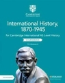 International History 1870-1945 for Cambridge International AS Level History - Coursebook