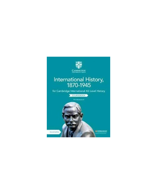 International History 1870-1945 for Cambridge International AS Level History - Coursebook