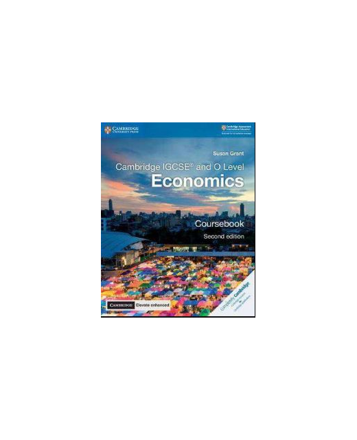 Cambridge IGCSE and O Level Economics - Coursebook with Cambridge Elevate Enhanced Edition