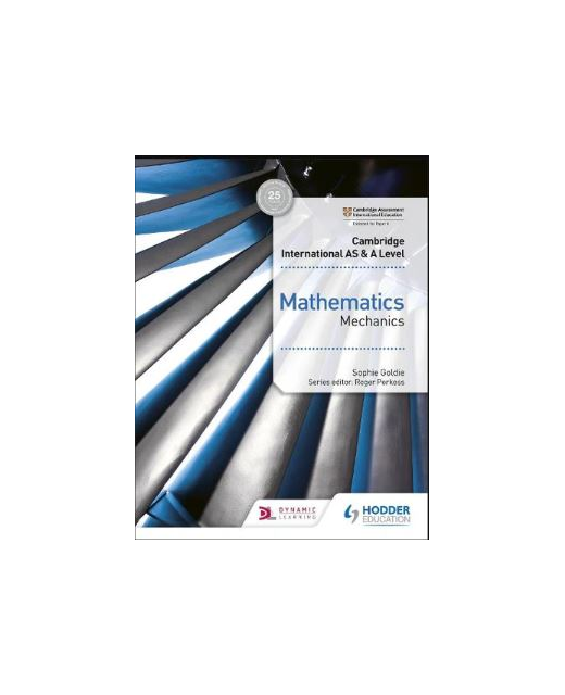 Cambridge International AS and A Level Mathematics - Mechanics