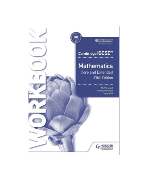 Cambridge IGCSE Core and Extended Mathematics Workbook