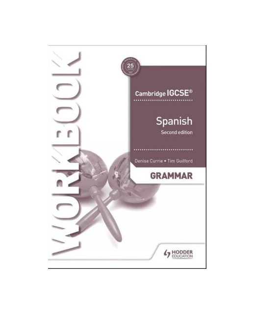Cambridge IGCSE Spanish Grammar Workbook