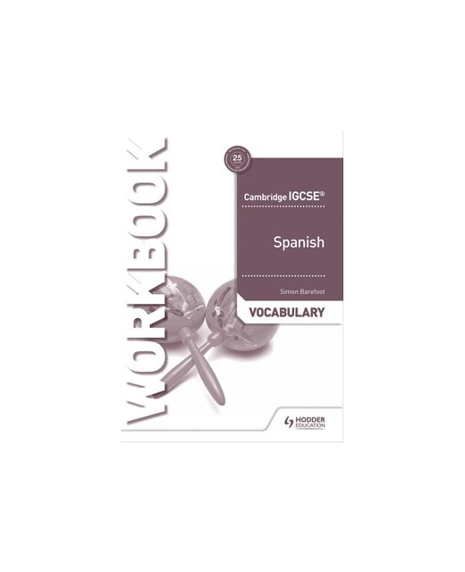 Cambridge IGCSE Spanish Vocabulary Workbook