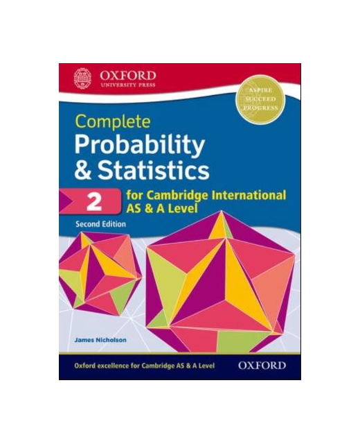 Complete Probability and Statistics 2 for Cambridge International AS and A Level
