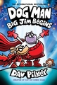 DOG MAN BIG JIM BEGINS BK 13