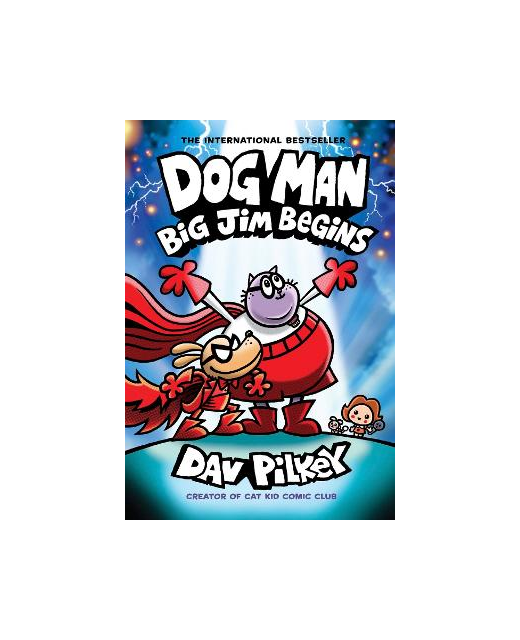 DOG MAN BIG JIM BEGINS BK 13