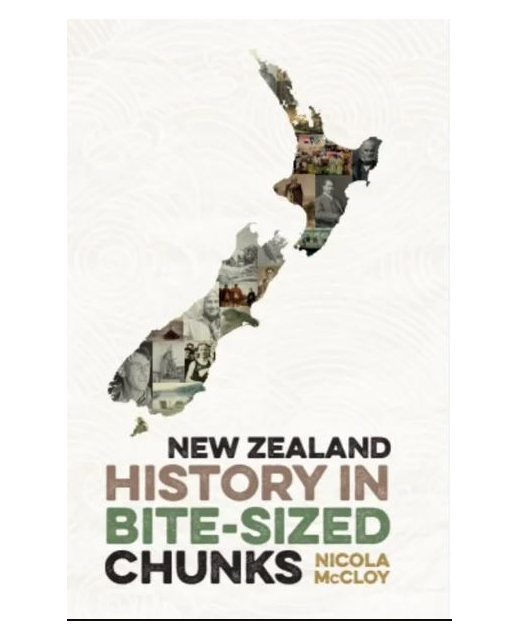 New Zealand History in Bite-Sized Chunks