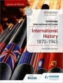 Access to History- Cambridge International AS Level - International History 1870-1945