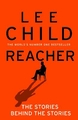 LEE CHILD REACHER: THE STORIES BEHIND THE STORIES