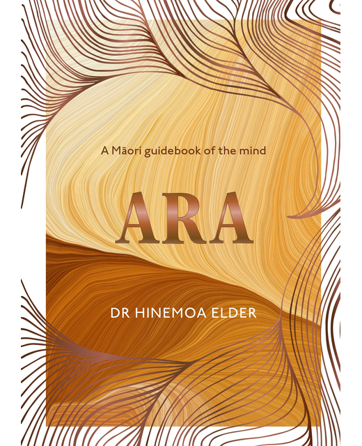 Ara - A Maori Guidebook of the Mind