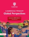 Cambridge Primary Global Perspectives Learner's Skills Book 3 with Digital Access