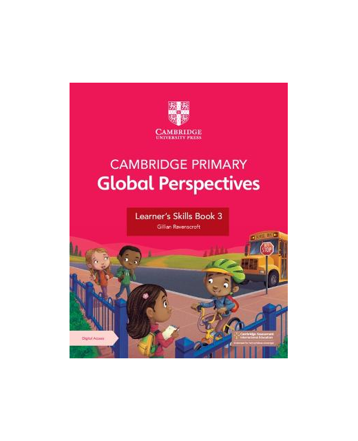 Cambridge Primary Global Perspectives Learner's Skills Book 3 with Digital Access