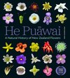 He Puawai - A Natural History of New Zealand Flowers