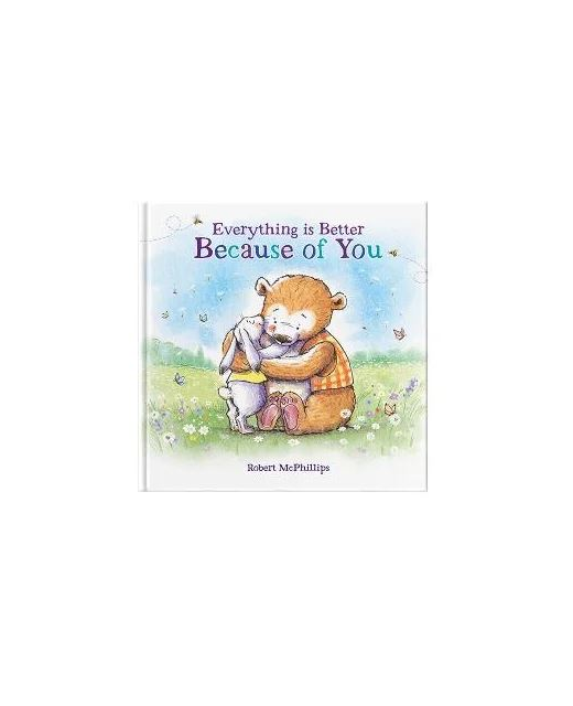 Everything Is Better Because Of You