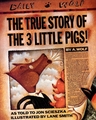 THE TRUE STORY OF THE 3 LITTLE PIGS
