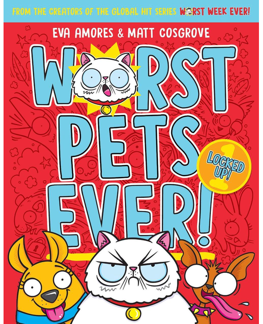 Locked Up! (Worst Pets Ever! Book 1)