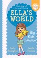 Ella’s World: Big Kids Collection