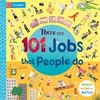 THERE ARE 101 JOBS THAT PEOPLE DO